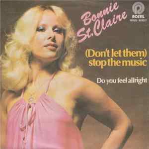 Bonnie St. Claire - (Don't Let Them) Stop The Music mp3