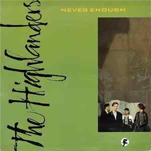 The Highlanders - Never Enough mp3