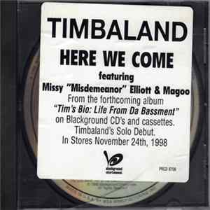 Timbaland Featuring Missy “Misdemeanor” Elliott & Magoo - Here We Come mp3