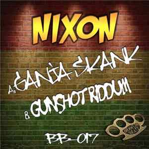 Nixon - Ganja Skank / Gunshot Riddum mp3