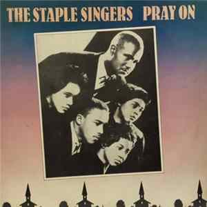 The Staple Singers - Pray On mp3