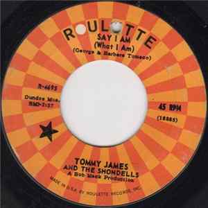 Tommy James And The Shondells - Say I Am (What I Am) / Lots Of Pretty Girls mp3