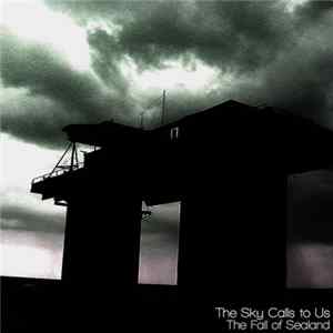 The Sky Calls To Us - The Fall Of Sealand mp3