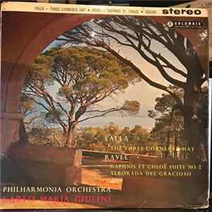 Falla, Ravel, Philharmonia Orchestra, Carlo Maria Giulini - The Three-Cornered Hat / Daphnis Et Chloë Suite No. 2 / Alborada Del Gracioso mp3
