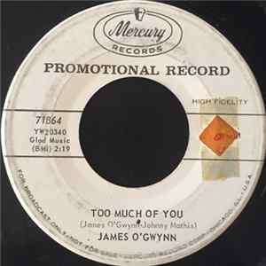 James O'Gwynn - Too Much Of You / Your Heart (Promo) mp3