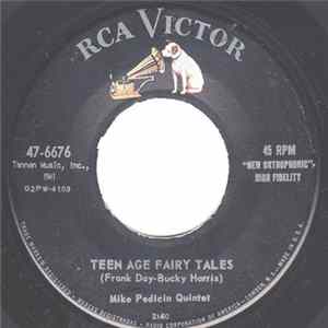 Mike Pedicin Quintet - Teen Age Fairy Tales mp3