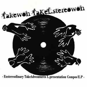 Takewon L.stereosoundmaker Da Captain Lauw - Exstereodinary TakeAdwontures L.presentation ComposE.P. mp3