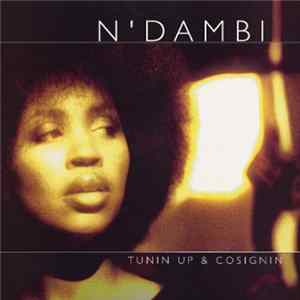 N'Dambi - Tunin Up & Cosignin mp3
