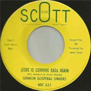 Sermon Gosperal Singers - Jesus Is Coming Back Again / Shouted Hallelujah mp3