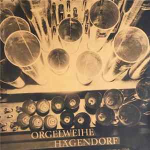 Various - Orgelweihe Hägendorf (18, Februar 1973) mp3