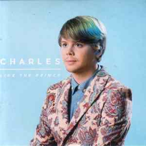 Charles Like The Prince - Charles Like The Prince mp3