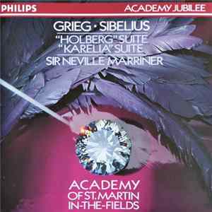 Sibelius, Grieg, The Academy Of St. Martin-in-the-Fields, Sir Neville Marriner - Karelia Suite, Holberg Suite mp3