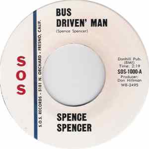 Spence Spencer - Bus Driven' Man / Guilty On Paper mp3