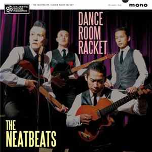 The Neatbeats - Dance Room Racket mp3