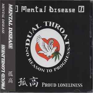 Mental Disease - Proud Lonliness mp3