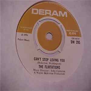 The Flirtations - Can't Stop Loving You mp3