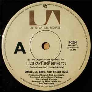 Cornelius Bros. And Sister Rose - I Just Can't Stop Loving You / These Lonely Nights mp3