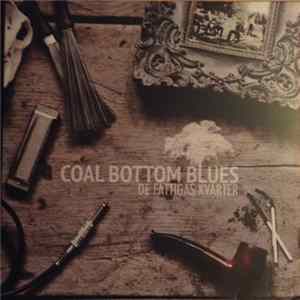 Coal Bottom Blues - De Fattigas Kvarter mp3