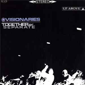 Visionaries - Together Or Separate mp3