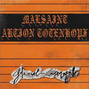 Malsaint / Aktion Totenkopf - Glazial-Cosmöpole mp3