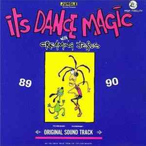 Creaming Jesus - Its Dance Magic With Creaming Jesus mp3