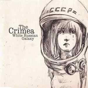 The Crimea - White Russian Galaxy mp3