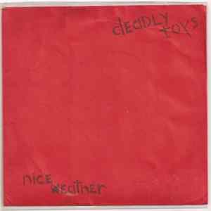 Deadly Toys - Nice Weather EP mp3
