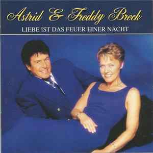 Astrid & Freddy Breck - Liebe Ist Das Feuer Einer Nacht mp3