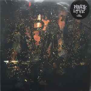 Pirate Love - Ain't Nothing To Do (A Kiss Hello) / Sick Of You mp3