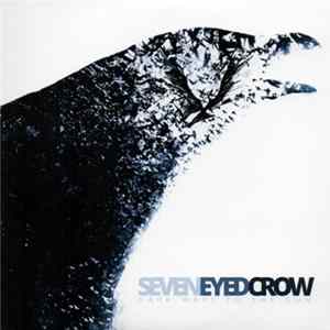 Seven Eyed Crow - Dark Ways To The Sun mp3