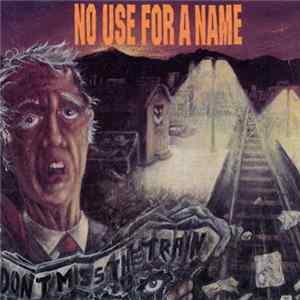 No Use For A Name - Don't Miss The Train mp3