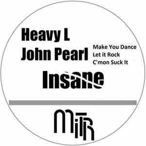 Heavy L & John Pearl - Insane mp3