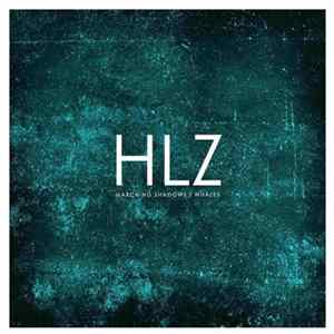 HLZ - Marching Shadows / Whales mp3