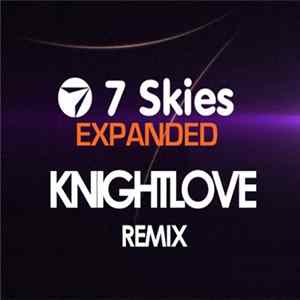 7 Skies - Expanded (Knightlove Remix) mp3