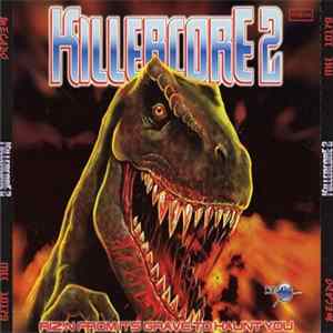 Various - Killercore 2 - Riz'n From Its Grave To Haunt You mp3