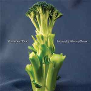 Yesaroun' Duo - Heavy Up/Heavy Down mp3