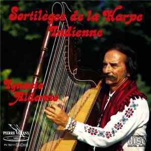 Ignacio Alderete - Sortilèges De La Harpe Indienne mp3