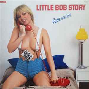 Little Bob Story - Come see me mp3