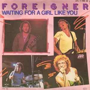Foreigner - Waiting For A Girl Like You mp3