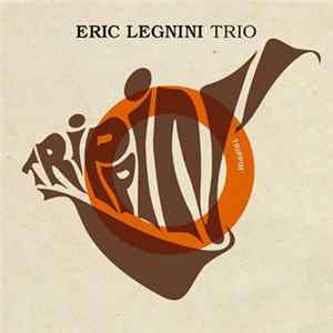 Eric Legnini Trio - Trippin' mp3