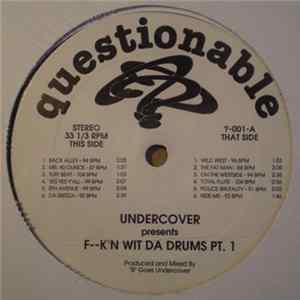 Undercover - F--k'n Wit Da Drums Pt. 1 mp3