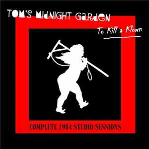 Tom's Midnight Garden - To Kill A Klown mp3