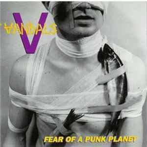The Vandals - Fear Of A Punk Planet mp3