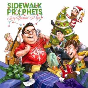 Sidewalk Prophets - Merry Christmas to You mp3