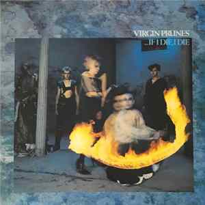 Virgin Prunes - ...If I Die, I Die mp3
