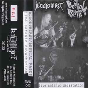Bloodthirst / Bestial Raids - Live Satanic Devastation mp3