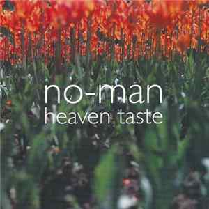 No-Man - Heaven Taste mp3