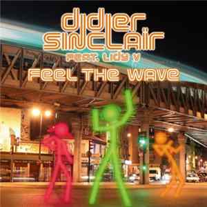 Didier Sinclair Feat. Lidy V - Feel The Wave mp3