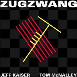 Jeff Kaiser / Tom McNalley - Zugzwang mp3