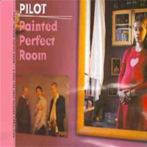 Pilot - Painted Perfect Room mp3